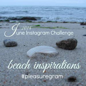 June instagram challenge beach pleasure in simple things